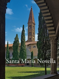 Santa Maria Novella. La basilica e il convento - Vol. 3 - Librerie.coop