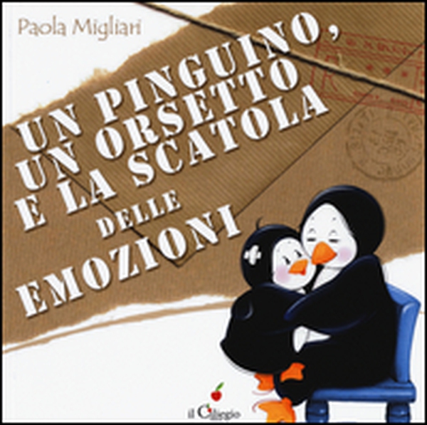 Un pinguino, un orsetto e la scatola delle emozioni - Librerie.coop Un pinguino, un orsetto e la scatola delle emozioni - Librerie.coop