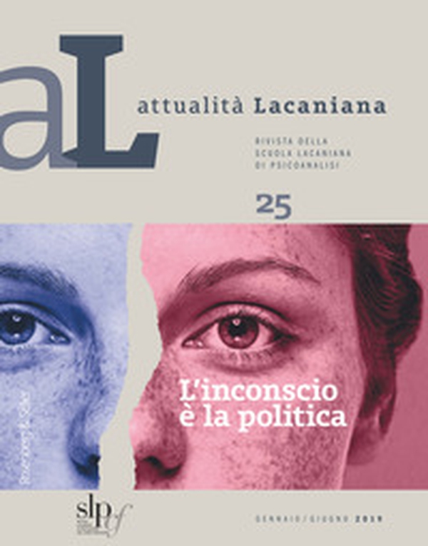 Attualità lacaniana. Rivista della Scuola Lacaniana di Psicoanalisi - Librerie.coop Attualità lacaniana. Rivista della Scuola Lacaniana di Psicoanalisi - Librerie.coop