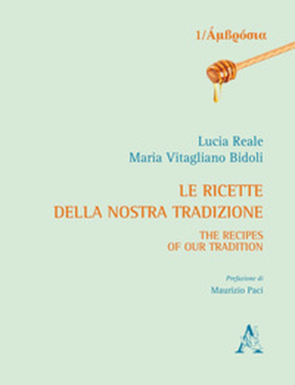 Le ricette della nostra tradizione-The recipes of our tradition - Librerie.coop Le ricette della nostra tradizione-The recipes of our tradition - Librerie.coop