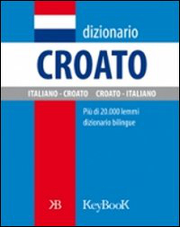 Dizionario croato - Librerie.coop Dizionario croato - Librerie.coop