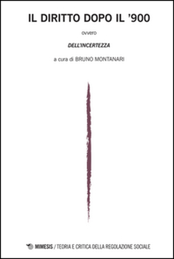 Il diritto dopo il '900. Teoria e critica della regolazione sociale - Vol. 1 - Librerie.coop Il diritto dopo il '900. Teoria e critica della regolazione sociale - Vol. 1 - Librerie.coop