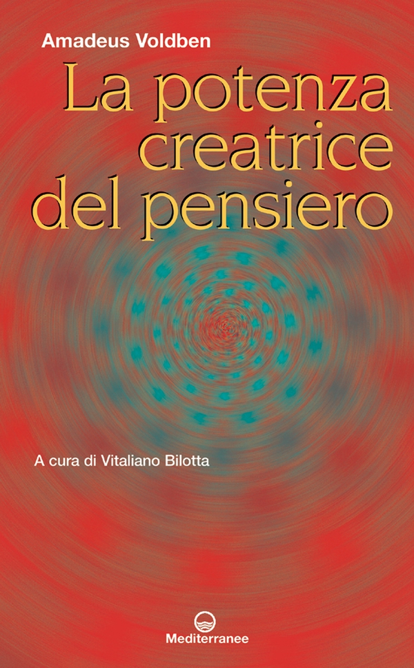La potenza creatrice del pensiero - Librerie.coop La potenza creatrice del pensiero - Librerie.coop