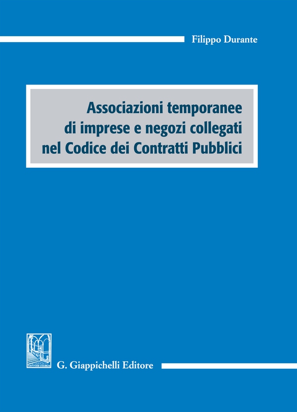 Associazioni temporanee di imprese e negozi collegati nel Codice dei Contratti Pubblici - Librerie.coop Associazioni temporanee di imprese e negozi collegati nel Codice dei Contratti Pubblici - Librerie.coop