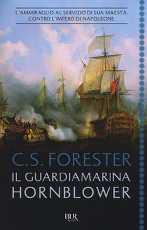 Il guardiamarina Hornblower - Librerie.coop Il guardiamarina Hornblower - Librerie.coop