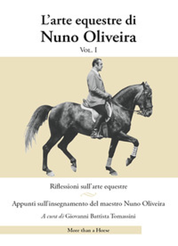 L'arte equestre di Nuno Oliveira - Librerie.coop L'arte equestre di Nuno Oliveira - Librerie.coop