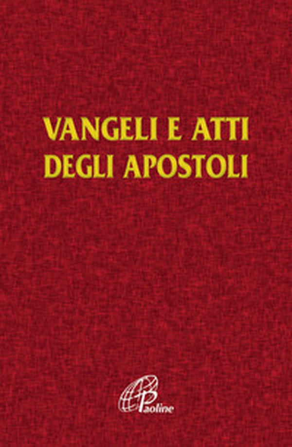 Vangelo e Atti degli Apostoli - Librerie.coop Vangelo e Atti degli Apostoli - Librerie.coop