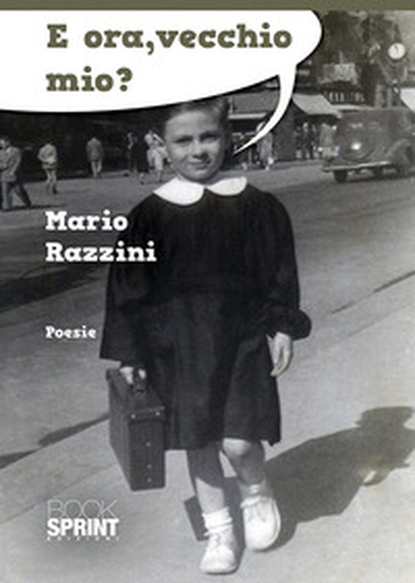 E ora, vecchio mio? - Librerie.coop E ora, vecchio mio? - Librerie.coop