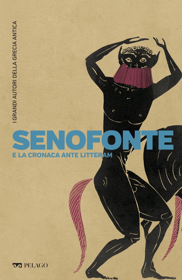 Senofonte e la cronaca ante litteram - Librerie.coop Senofonte e la cronaca ante litteram - Librerie.coop
