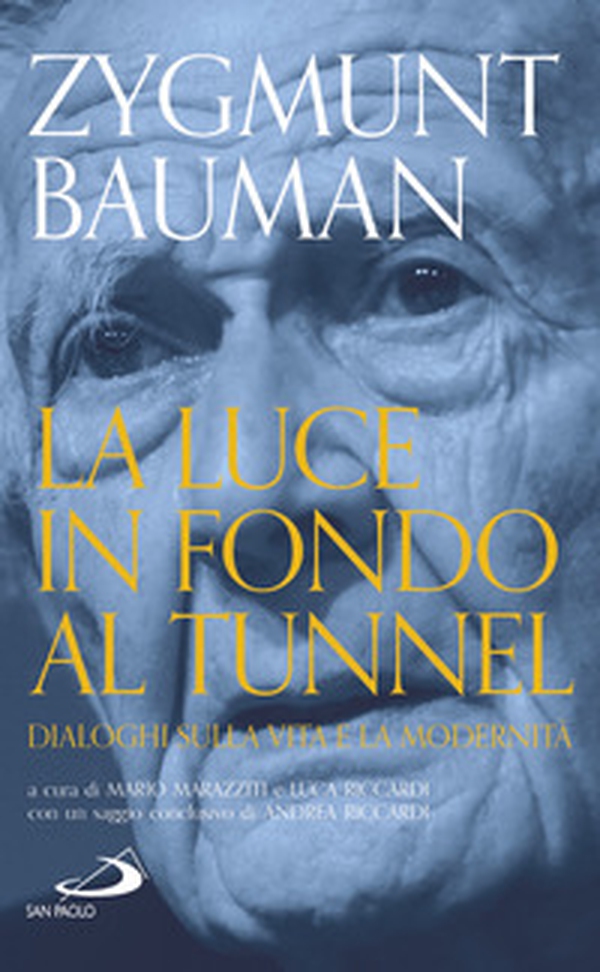 La luce in fondo al tunnel. Dialoghi sulla vita e la modernità - Librerie.coop La luce in fondo al tunnel. Dialoghi sulla vita e la modernità - Librerie.coop