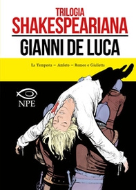 Trilogia shakespeariana: La tempesta-Amleto-Giulietta e Romeo - Librerie.coop