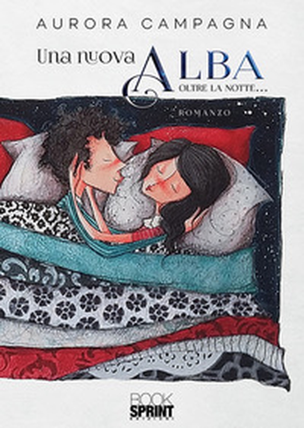 Una nuova Alba. Oltre la notte... - Librerie.coop Una nuova Alba. Oltre la notte... - Librerie.coop