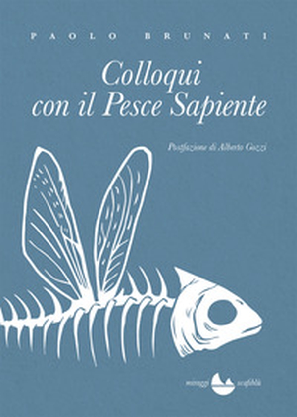 Colloqui con il pesce sapiente - Librerie.coop Colloqui con il pesce sapiente - Librerie.coop