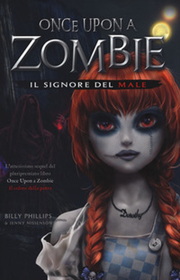 Il signore del male. Once upon a zombie - Vol. 2 - Librerie.coop Il signore del male. Once upon a zombie - Vol. 2 - Librerie.coop