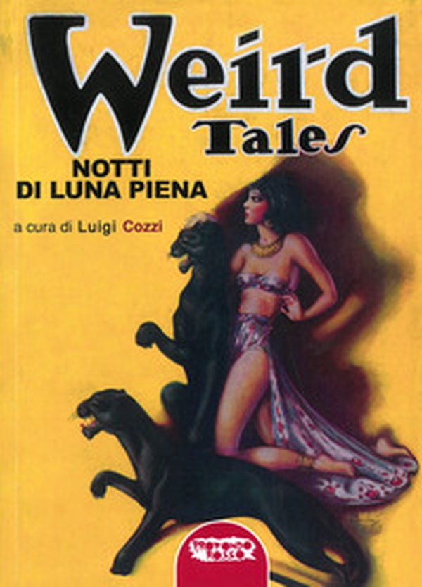 Notti di luna piena. Weird Tales - Librerie.coop Notti di luna piena. Weird Tales - Librerie.coop