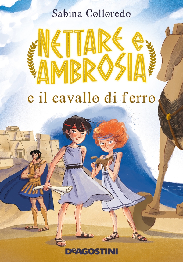 Nettare e Ambrosia e il cavallo di ferro - Librerie.coop Nettare e Ambrosia e il cavallo di ferro - Librerie.coop