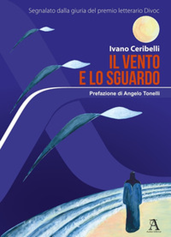 Il vento e lo sguardo - Librerie.coop Il vento e lo sguardo - Librerie.coop