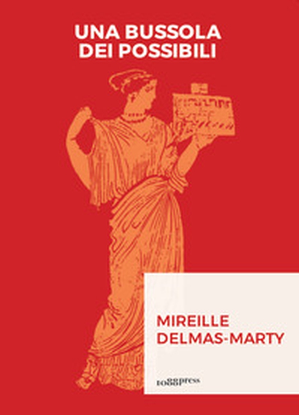 Una bussola dei possibili. Governance mondiale e umanesimo giuridico - Librerie.coop Una bussola dei possibili. Governance mondiale e umanesimo giuridico - Librerie.coop