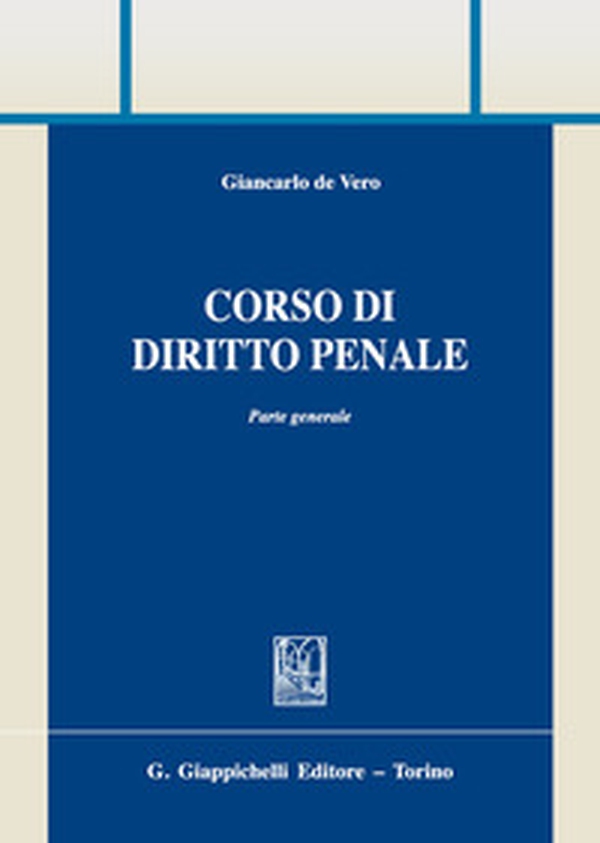 Corso di diritto penale. Parte generale - Librerie.coop Corso di diritto penale. Parte generale - Librerie.coop