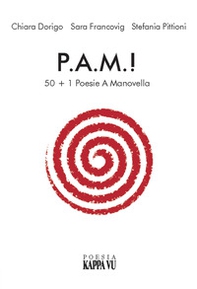 P.A.M.! 50+1 poesie a manovella - Librerie.coop