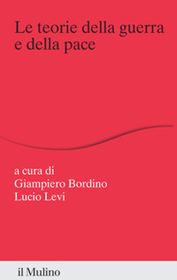 Le teorie della guerra e della pace - Librerie.coop Le teorie della guerra e della pace - Librerie.coop