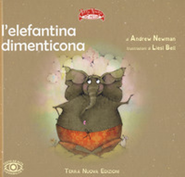 L'elefantina dimenticona - Librerie.coop L'elefantina dimenticona - Librerie.coop