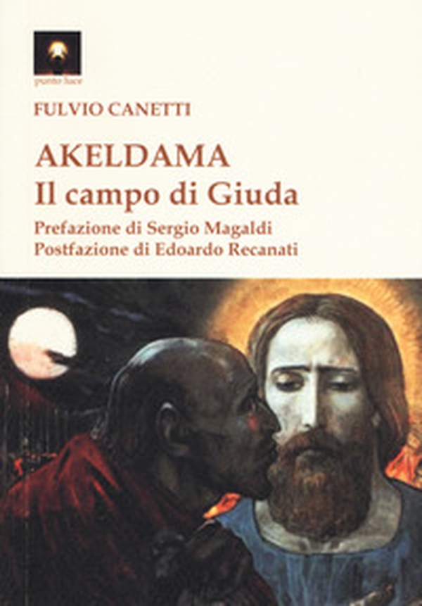 Akeldama. Il campo di Giuda - Librerie.coop Akeldama. Il campo di Giuda - Librerie.coop
