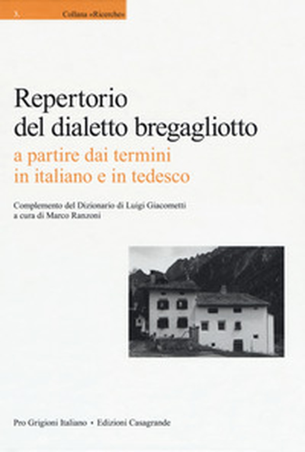 Repertorio del dialetto brebagliotto a partire dai termini in italiano e in tedesco - Librerie.coop Repertorio del dialetto brebagliotto a partire dai termini in italiano e in tedesco - Librerie.coop