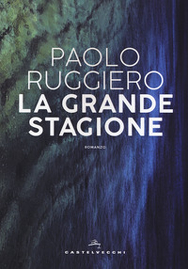 La grande stagione - Librerie.coop La grande stagione - Librerie.coop