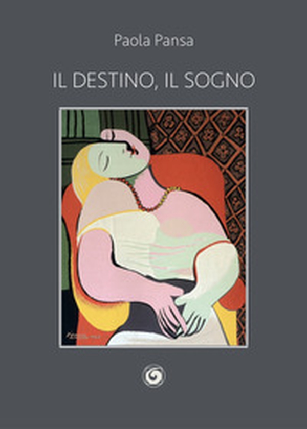 Il destino, il sogno - Librerie.coop Il destino, il sogno - Librerie.coop