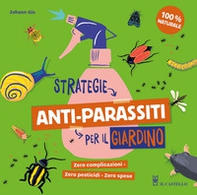Strategie anti-parassiti per il giardino - Librerie.coop