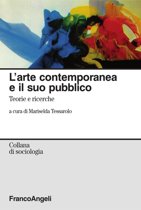 L'arte contemporanea e il suo pubblico. Teorie e ricerche - Librerie.coop L'arte contemporanea e il suo pubblico. Teorie e ricerche - Librerie.coop
