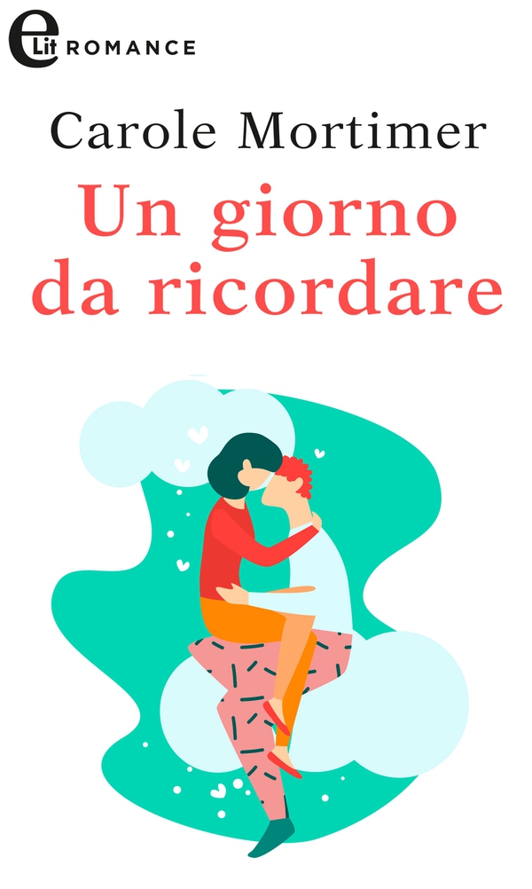 Un giorno da ricordare (eLit) - Librerie.coop Un giorno da ricordare (eLit) - Librerie.coop