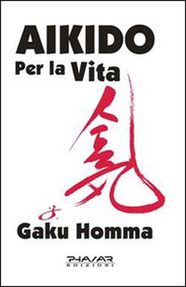 Aikido per la vita - Librerie.coop Aikido per la vita - Librerie.coop