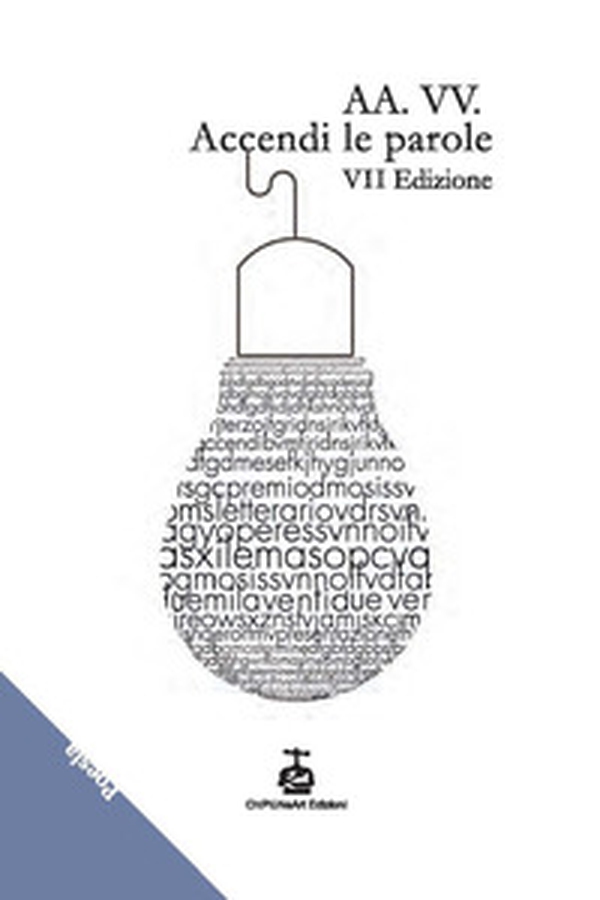 Accendi le parole. 7ª edizione - Librerie.coop Accendi le parole. 7ª edizione - Librerie.coop
