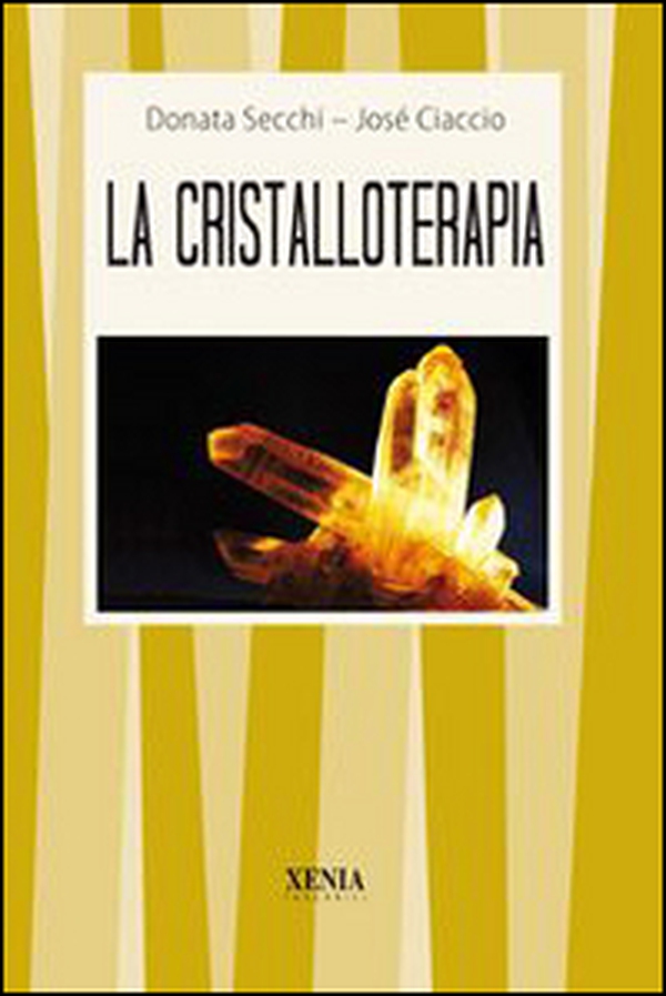 La cristalloterapia - Librerie.coop La cristalloterapia - Librerie.coop