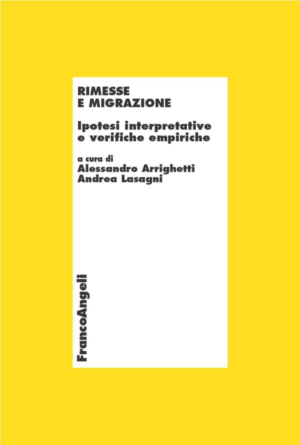 Rimesse e migrazione. Ipotesi interpretative e verifiche empiriche - Librerie.coop Rimesse e migrazione. Ipotesi interpretative e verifiche empiriche - Librerie.coop