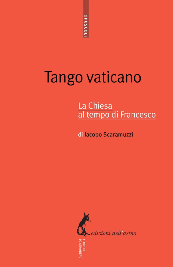 Tango vaticano. La Chiesa al tempo di Francesco - Librerie.coop Tango vaticano. La Chiesa al tempo di Francesco - Librerie.coop