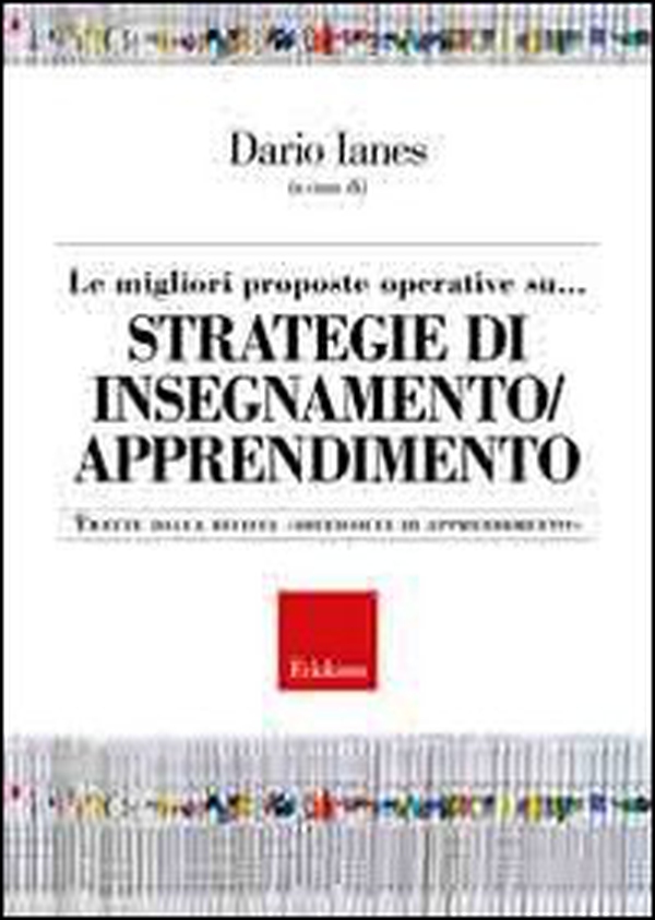 Le migliori proposte operative su... Strategie di insegnamento/apprendimento. Tratte dalla rivista «Difficoltà di apprendimento» - Librerie.coop Le migliori proposte operative su... Strategie di insegnamento/apprendimento. Tratte dalla rivista «Difficoltà di apprendimento» - Librerie.coop