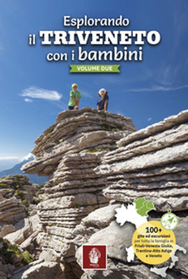 Esplorando il Triveneto con i bambini. 100 gite ed escursioni per tutta la famiglia in Friuli-Venezia Giulia, Trentino-Alto Adige e Veneto - Vol. 2 - Librerie.coop Esplorando il Triveneto con i bambini. 100 gite ed escursioni per tutta la famiglia in Friuli-Venezia Giulia, Trentino-Alto Adige e Veneto - Vol. 2 - Librerie.coop