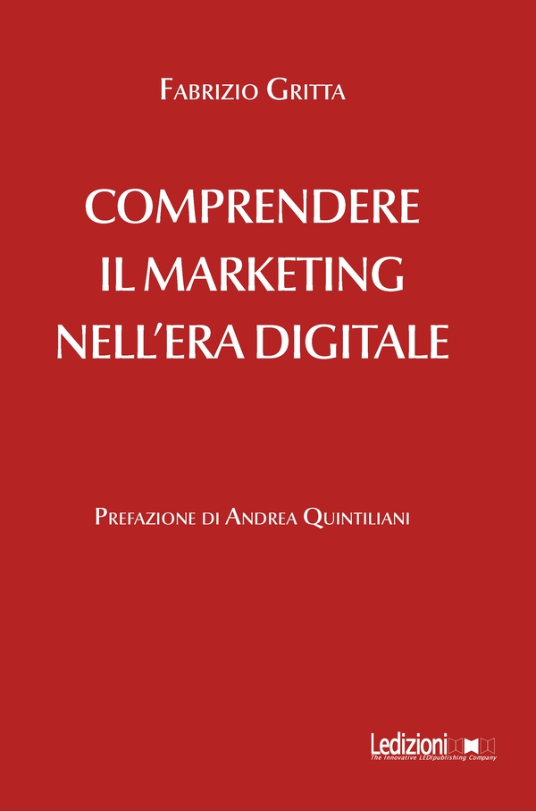 Comprendere il marketing nell'era digitale - Librerie.coop Comprendere il marketing nell'era digitale - Librerie.coop