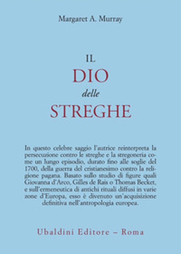 Il dio delle streghe - Librerie.coop Il dio delle streghe - Librerie.coop