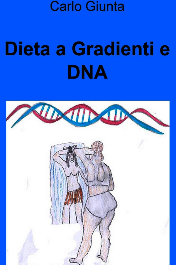Dieta a Gradienti e DNA - Librerie.coop Dieta a Gradienti e DNA - Librerie.coop