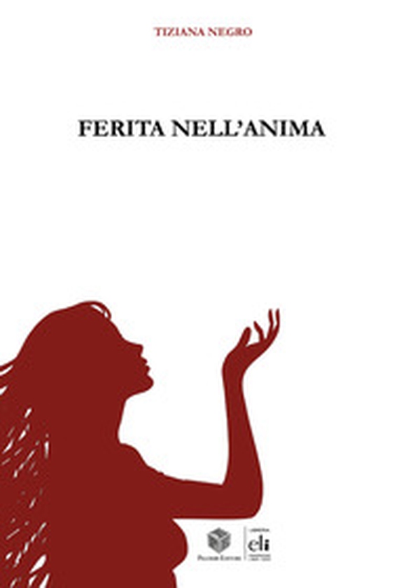 Ferita nell'anima - Librerie.coop Ferita nell'anima - Librerie.coop