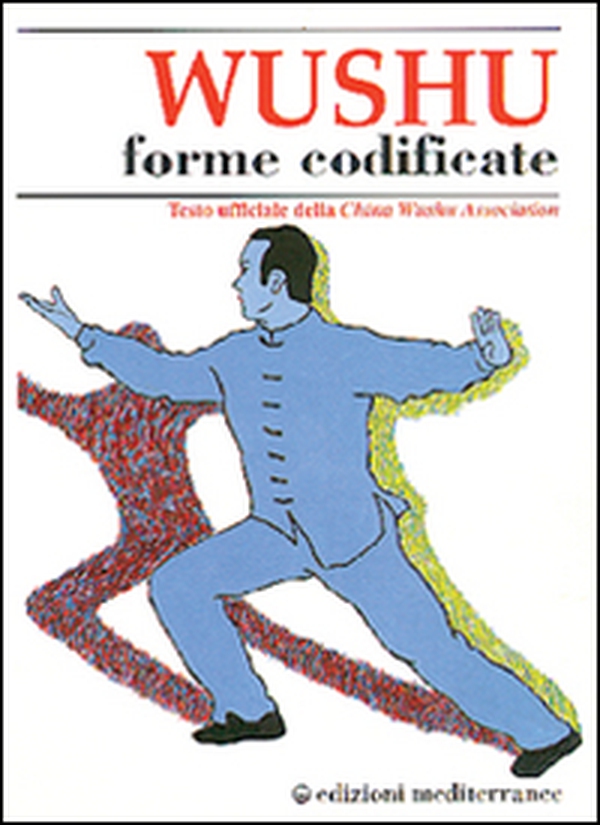 Wushu. Forme codificate - Librerie.coop Wushu. Forme codificate - Librerie.coop