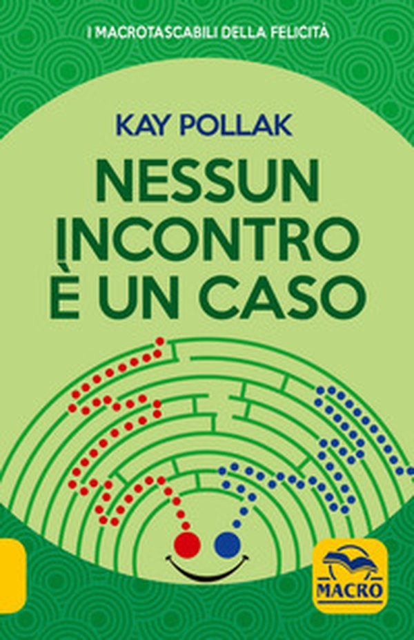 Nessun incontro è un caso - Librerie.coop Nessun incontro è un caso - Librerie.coop