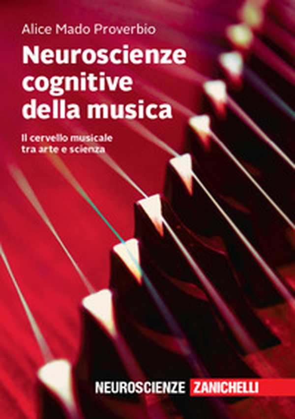 Neuroscienze cognitive della musica. Il cervello musicale tra arte e scienza - Librerie.coop Neuroscienze cognitive della musica. Il cervello musicale tra arte e scienza - Librerie.coop