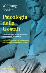 Psicologia della Gestalt. Un'introduzione ai nuovi concetti nella psicologia moderna - Librerie.coop