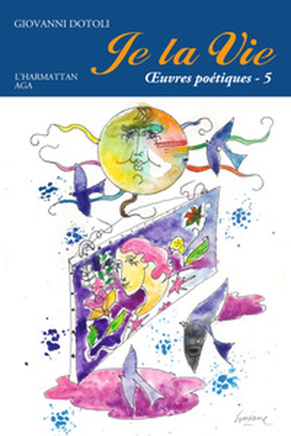 Je la vie. Oeuvres poétiques - Librerie.coop Je la vie. Oeuvres poétiques - Librerie.coop