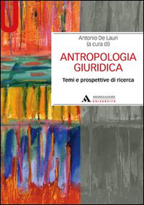 Antropologia giuridica. Temi e prospetive di ricerca - Librerie.coop Antropologia giuridica. Temi e prospetive di ricerca - Librerie.coop